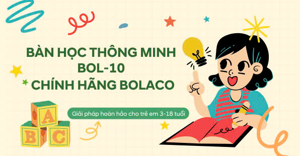 Bàn Học Chống Gù BOL 10 Chính Hãng Bolaco - Giải Pháp Hoàn Hảo Cho Trẻ