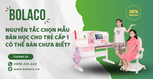 Nguyên tắc chọn mẫu bàn học cho trẻ cấp 1 có thể bạn chưa biết?