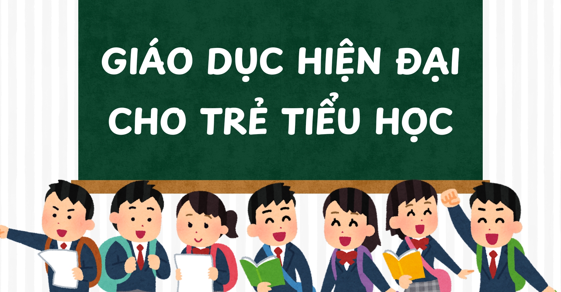 5 Xu hướng giáo dục hiện đại đang được cha mẹ áp dụng cho con tiểu học