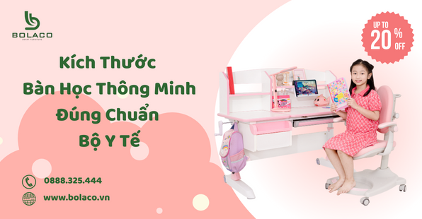 Kích Thước Bàn Học Thông Minh Đúng Chuẩn Bộ Y Tế